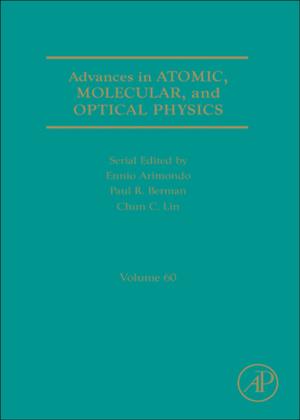 Cover of the book Advances in Atomic, Molecular, and Optical Physics by Milan N. Šarevski, Vasko N. Šarevski