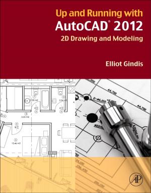 Cover of the book Up and Running with AutoCAD 2012 by Robert RH Anholt, Trudy F. C. Mackay