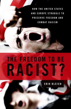 Cover of the book The Freedom to Be Racist? by Douglas O. Linder, Nancy Levit