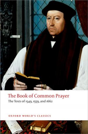 Cover of the book The Book of Common Prayer: The Texts of 1549, 1559, and 1662 by Diane Desierto