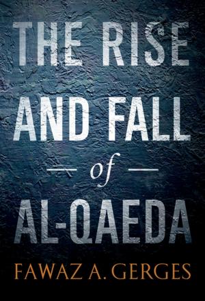 Book cover of The Rise and Fall of Al-Qaeda