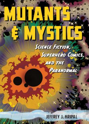 Cover of the book Mutants and Mystics by John Davies, Alexander J. Kent