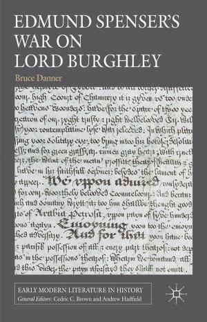 Cover of the book Edmund Spenser's War on Lord Burghley by Hironobu Nakagawa, Tatsuya Uchida