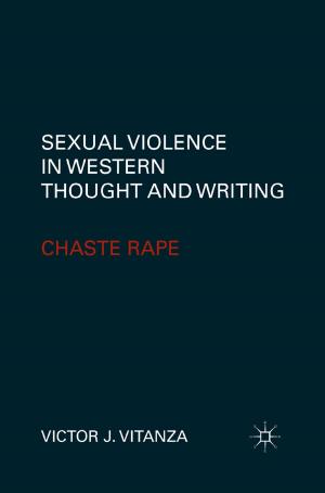 Cover of the book Sexual Violence in Western Thought and Writing by I. Mitroff, L. Hill, C. Alpaslan