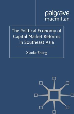 Cover of the book The Political Economy of Capital Market Reforms in Southeast Asia by J. Paris