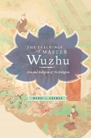 Cover of the book The Teachings of Master Wuzhu by Sheldon Pollock