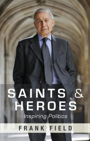 Cover of the book Saints and Heroes by Aukelien van Abbema