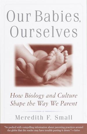 Cover of the book Our Babies, Ourselves by Ahdaf Soueif