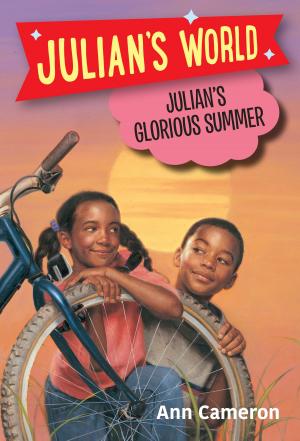Cover of the book Julian's Glorious Summer by Kris Yenbamroong, Garrett Snyder