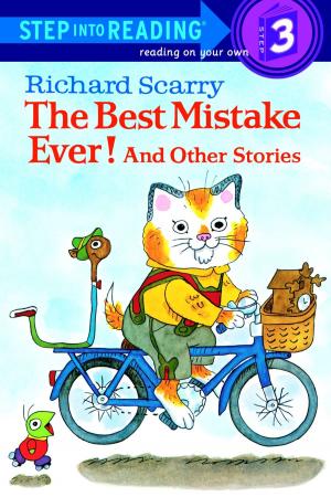 Book cover of Richard Scarry's The Best Mistake Ever! and Other Stories