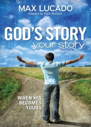 bigCover of the book God's Story, Your Story: Youth Edition by 
