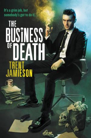 Cover of the book The Business of Death by Tom Holt