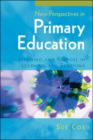 Cover of the book New Perspectives In Primary Education: Meaning And Purpose In Learning And Teaching by Steven W. Dulan