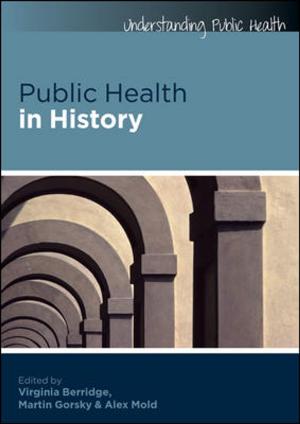 Cover of the book Public Health In History by Thomas Meyers