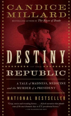 Cover of the book Destiny of the Republic by Emily St. John Mandel