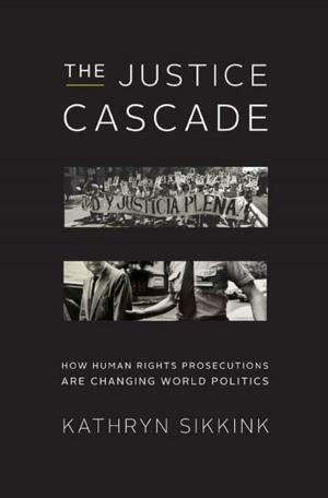 Cover of the book The Justice Cascade: How Human Rights Prosecutions Are Changing World Politics (The Norton Series in World Politics) by Colin Grant