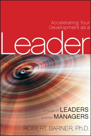 Cover of the book Accelerating Your Development as a Leader by Daniel W. Brown