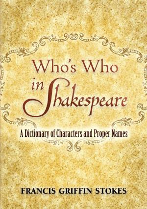 Cover of the book Who's Who in Shakespeare by J. du Mont, Dr. S. Tartakower