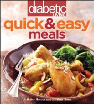 Cover of the book Diabetic Living Quick &amp; Easy Meals by Katherine Schlick Noe