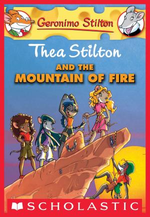 Book cover of Thea Stilton #2: Thea Stilton and the Mountain of Fire