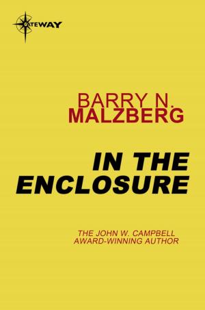 Cover of the book In the Enclosure by Paul McAuley
