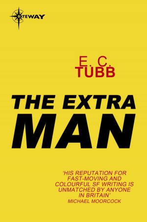 Cover of the book The Extra Man by E.C. Tubb