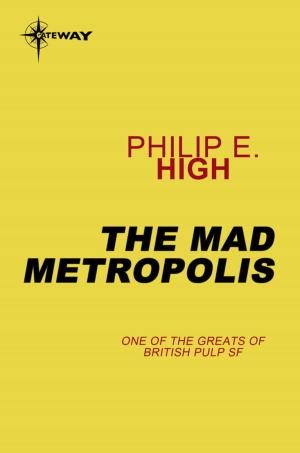 Cover of the book The Mad Metropolis by Colin Kapp