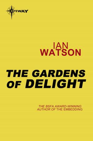 Cover of the book The Gardens of Delight by John Cottingham