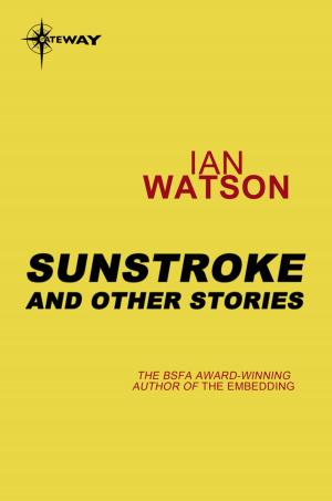 Cover of the book Sunstroke by John Madderson