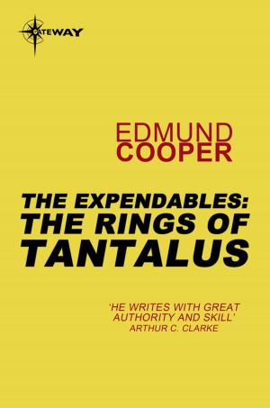 Cover of the book The Expendables: The Rings of Tantalus by Steve Cavanagh