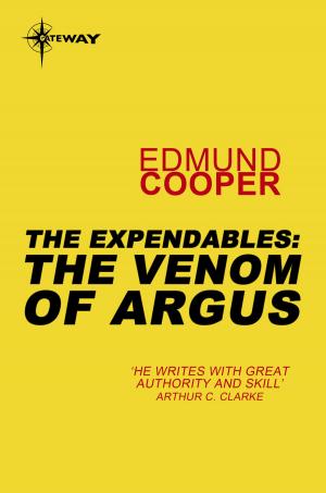 Cover of the book The Expendables: The Venom of Argus by P. M. Hubbard