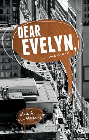 Cover of the book Dear Evelyn: A Memoir by Mischa V. Alyea