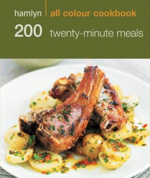 Book cover of Hamlyn All Colour Cookery: 200 Twenty-Minute Meals