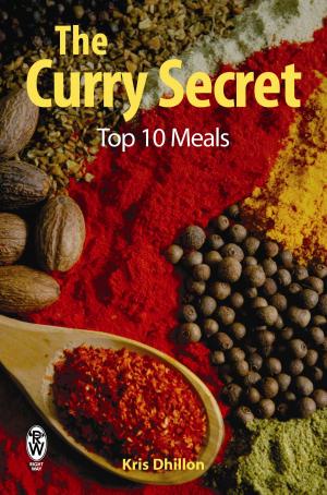 Cover of the book The Curry Secret: Top 10 Meals by Trisha Telep