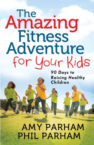 Book cover of The Amazing Fitness Adventure for Your Kids