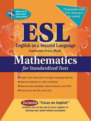 Cover of the book ESL Mathematics for Standardized Tests by Jacalyn Mahler, M.A., Beatrice Mendez Newman, PhD, Sharon Alverson, B.A., Loree DeLys Evans, M.A.