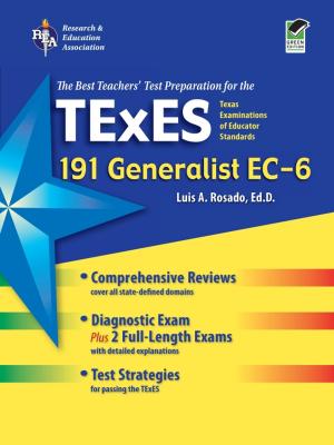 Cover of the book Texas TExES Generalist EC-6 (191) by The Editors of REA, Dana Passananti