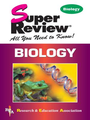Cover of the book Biology Super Review by Jacalyn Mahler, M.A., Beatrice Mendez Newman, PhD, Sharon Alverson, B.A., Loree DeLys Evans, M.A.