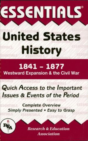 Cover of the book United States History: 1841 to 1877 Essentials by Editors of REA