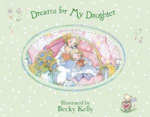Cover of Dreams for My Daughter
