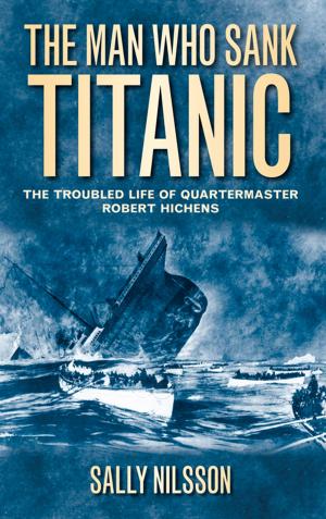 Cover of the book Man Who Sank Titanic by P J Whittlesea