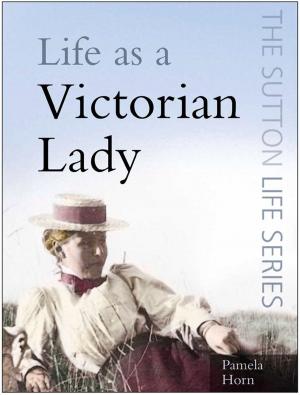 Book cover of Life as a Victorian Lady