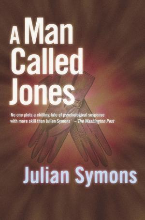 Cover of the book A Man Called Jones by J.I.M. Stewart