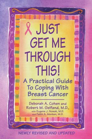 Book cover of Just Get Me Through This! - Revised and Updated