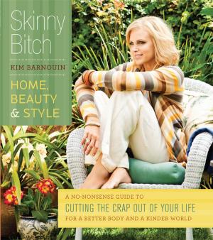 Book cover of Skinny Bitch: Home, Beauty & Style