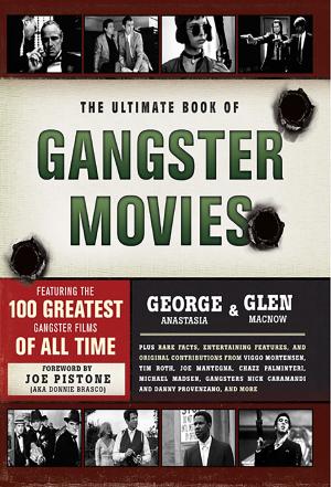 Cover of the book The Ultimate Book of Gangster Movies by Bruce Poon Tip