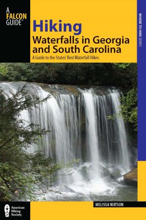 Cover of the book Hiking Waterfalls in Georgia and South Carolina by Allen O'bannon