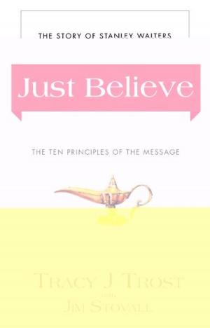 Cover of the book Just Believe by Mark Chironna