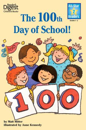 Cover of the book The 100th Day of School by Susan Schade, Jon Buller