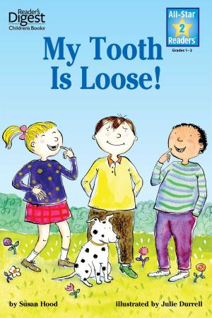 Cover of the book My Tooth Is Loose! by Rachael Upton